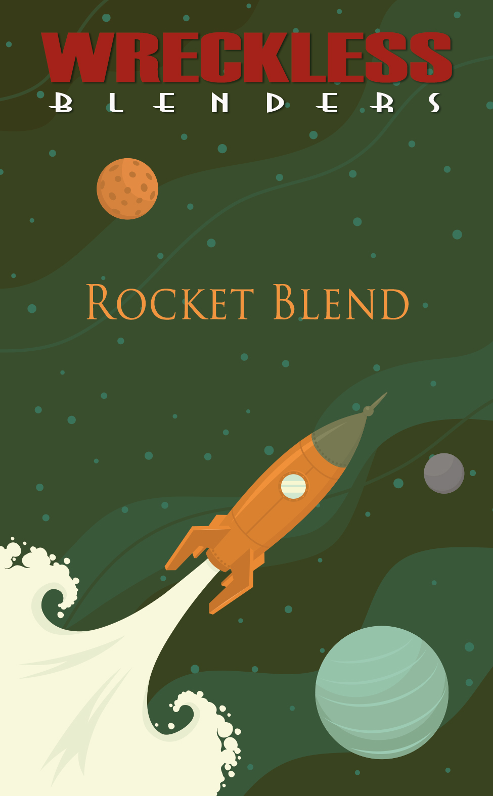 Front label artwork for Wreckless Blenders 2017 Rocket Blend.