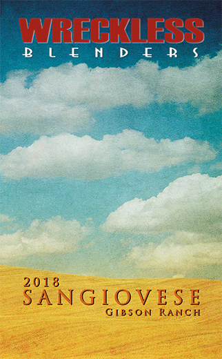Label artwork for Wreckless Blenders 2018 Sangiovese, captioned California Hills Sangiovese.