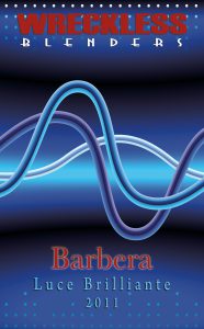 Wreckless Blenders, 2011 Barbera