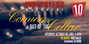 Wreckless Blenders Event, Coming out of the Cellar