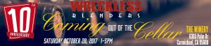 Wreckless Blenders Event, Coming out of the Cellar