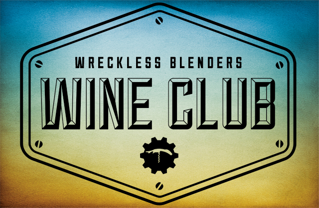 Wreckless Blenders Wine Club